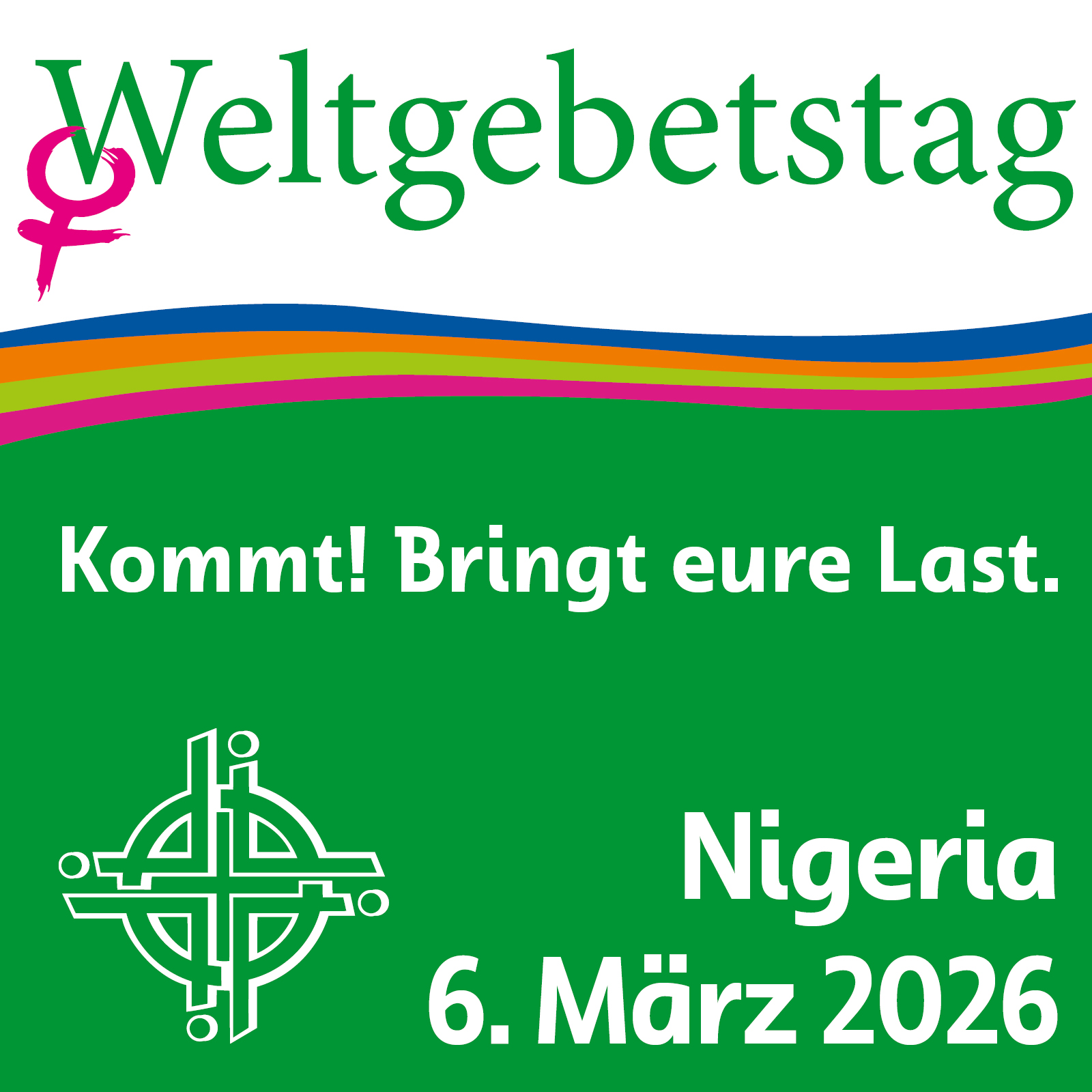 Werbebanner für den Weltgebetstag mit dem Motto "Kommt! Bringt eure Last."